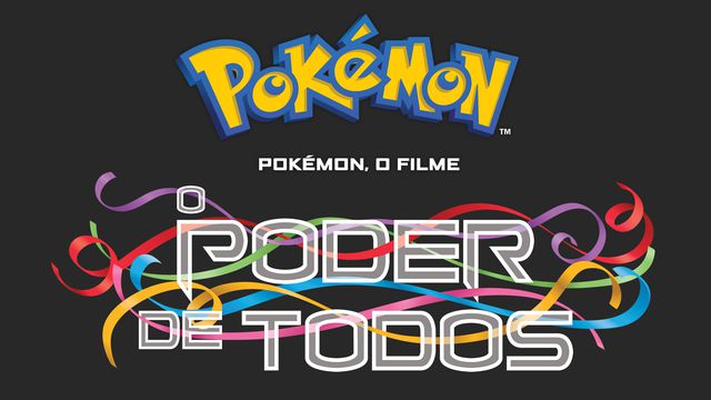 Assista ao novo trailer de Pokémon O Filme: O Poder de Todos