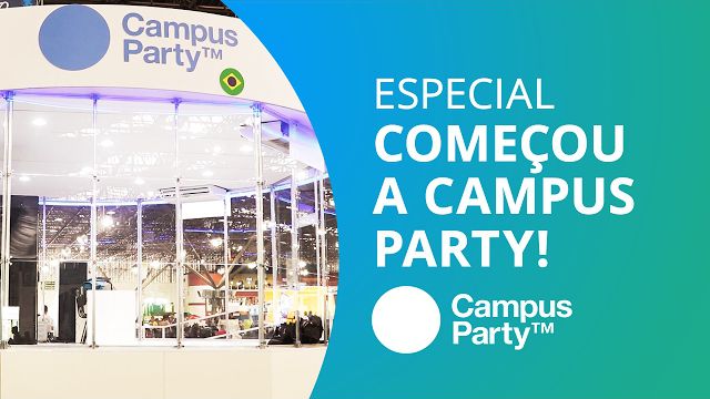 Começou a Campus Party Brasil! #cpbr10