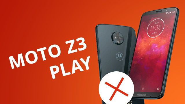 5 motivos para NÃO comprar o Moto Z3 Play