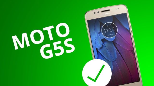 5 motivos para COMPRAR o Moto G5S