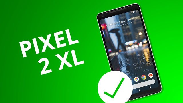 5 motivos para COMPRAR o Pixel 2 XL