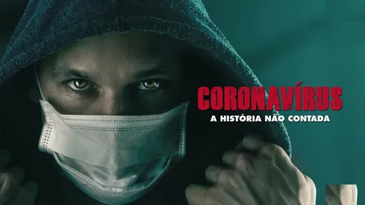 Crítica | Coronavírus - A História Não Contada é resumo de um ano de pandemia