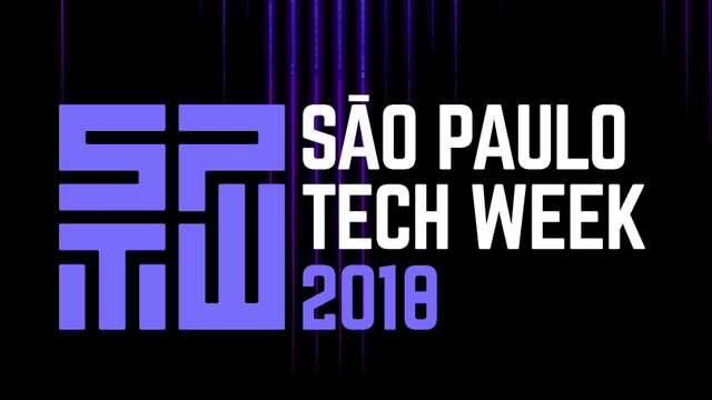 São Paulo Tech Week 2018 conta com mais de 250 eventos de inovação pela cidade