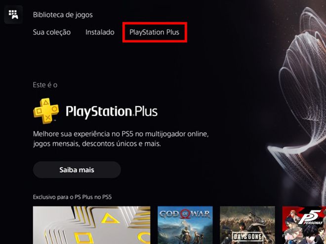 Para baixar os games da PS Plus ou PS Plus Collection, acesse a aba "PlayStation Plus" (Captura de tela: Matheus Bigogno)