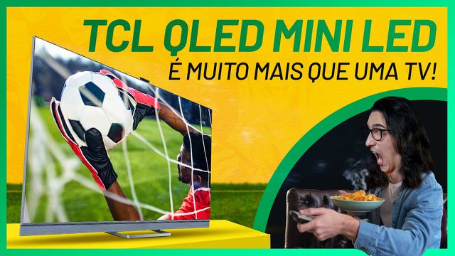 Conheça a TV oficial da seleção brasileira, a Mini LED 4K C825 da TCL