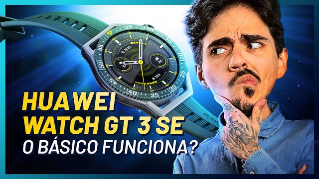 Huawei Watch GT 3 SE: a qualidade é boa, mas vale o preço? [Análise/Review]