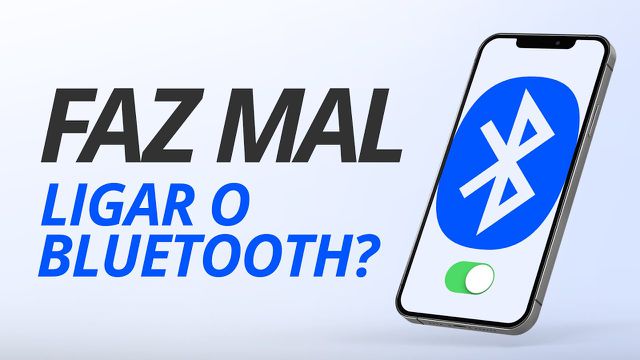 Deixar o Bluetooth ligado faz mal pro celular e gasta mais bateria?