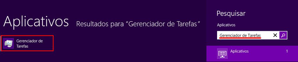 Busque pelo Gerenciador de Tarefas para acessá-lo Busque pelo Gerenciador de Tarefas para acessá-lo