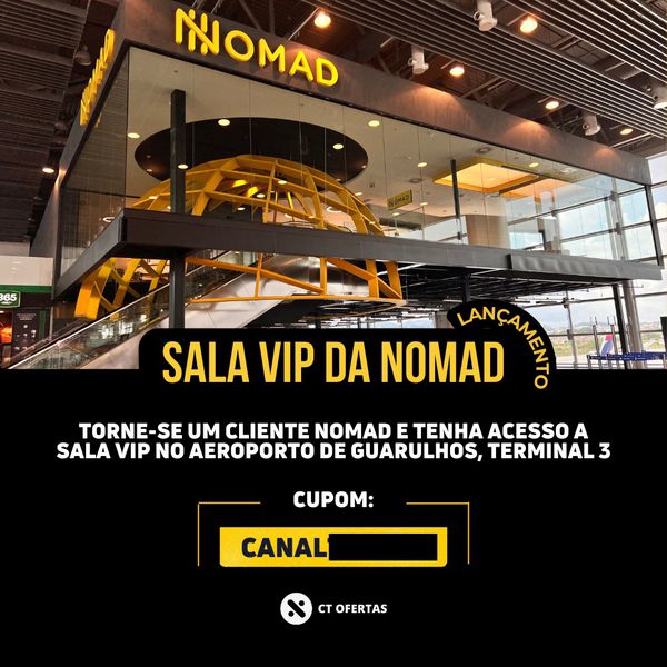 [LEIA A DESCRIÇÃO] Torne-se cliente NOMAD e receba acesso a SALA VIP no Aeroporto de Guarulhos e ATÉ 20 DÓLARES DE CASHBACK [APP]