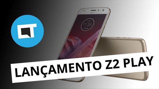 Moto Z2 Play - Saiba tudo sobre o lançamento