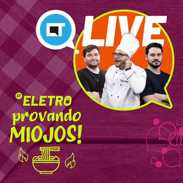 CT ELETRO Provando Miojos | LIVE CANALTECH