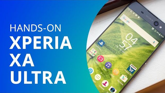 Sony Xperia XA Ultra [Hands-on]