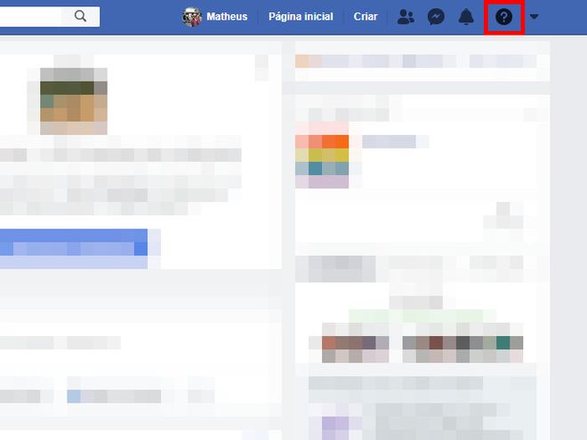 Abra o Facebook e, no canto superior direito, clique no ícone de "Interrogação" (Captura de tela: Matheus Bigogno)