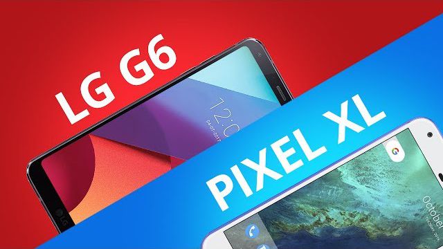 LG G6 vs Pixel XL [Comparativo]