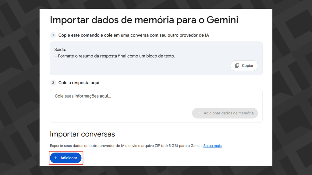 Passos para importar dados de outras IAs para o Gemini