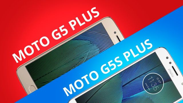 Moto G5 Plus vs Moto G5S Plus [Comparativo]