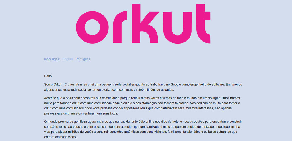 Site do Orkut ainda mostra uma carta assinada pelo criador da rede (Imagem: Orkut/Reprodução) Site do Orkut ainda mostra uma carta assinada pelo criador da rede (Imagem: Orkut/Reprodução)