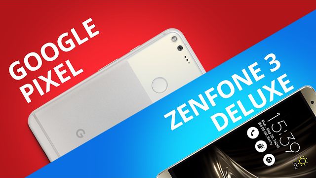 Google Pixel vs Asus Zenfone 3 Deluxe [Comparativo]