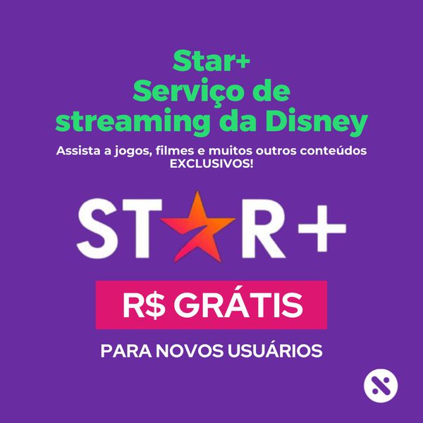 DE GRAÇA! Star+ é o serviço de streaming da Disney que está gratuito até dia 12 de Dezembro