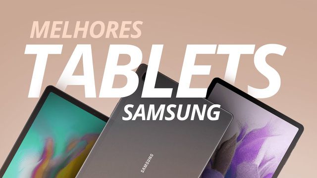 Quais são os melhores tablets da Samsung para estudar, desenhar ou jogar?