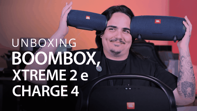 JBL CHARGE 4, XTREME 2 e BOOMBOX - Testamos as caixas mais populares [Unboxing]