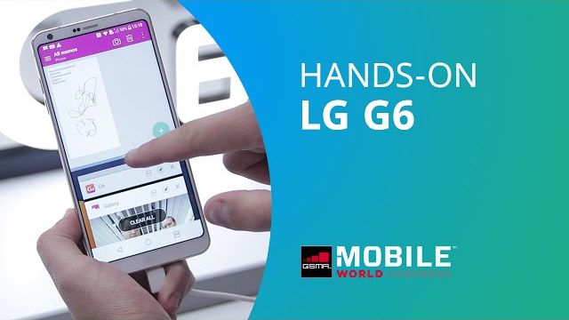 LG G6 [Hands-on MWC 2017]