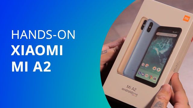 Xiaomi Mi A2 [Hands-on]