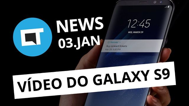 Vídeo mostra Galaxy S9 em funcionamento; Brecha no Tinder expõe fotos [CT News]