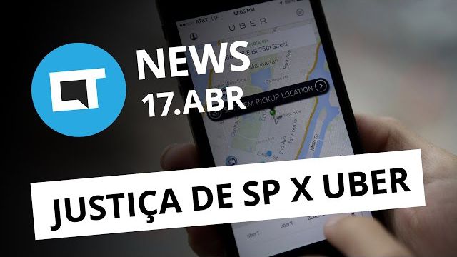 Justiça x Uber; novo iPhone 6 no Brasil; campanha antibullyng Netflix e + [CTNew