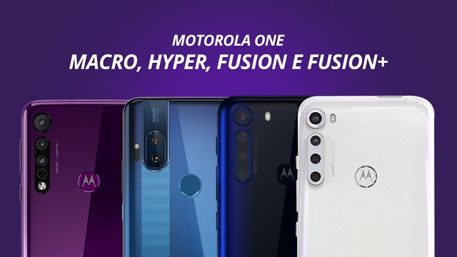 Motorola One Macro vs Hyper vs Fusion e Fusion+ [Comparativo]