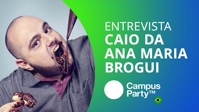 Ana Maria Brogui: as melhores receitas da Internet [CT Entrevista | Campus Party