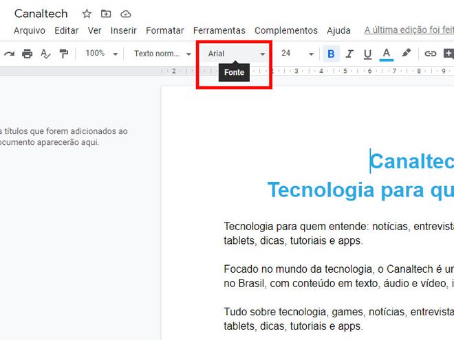 Abra o Google Docs e, no menu superior, selecione o item "Fonte" (Captura de tela: Matheus Bigogno)