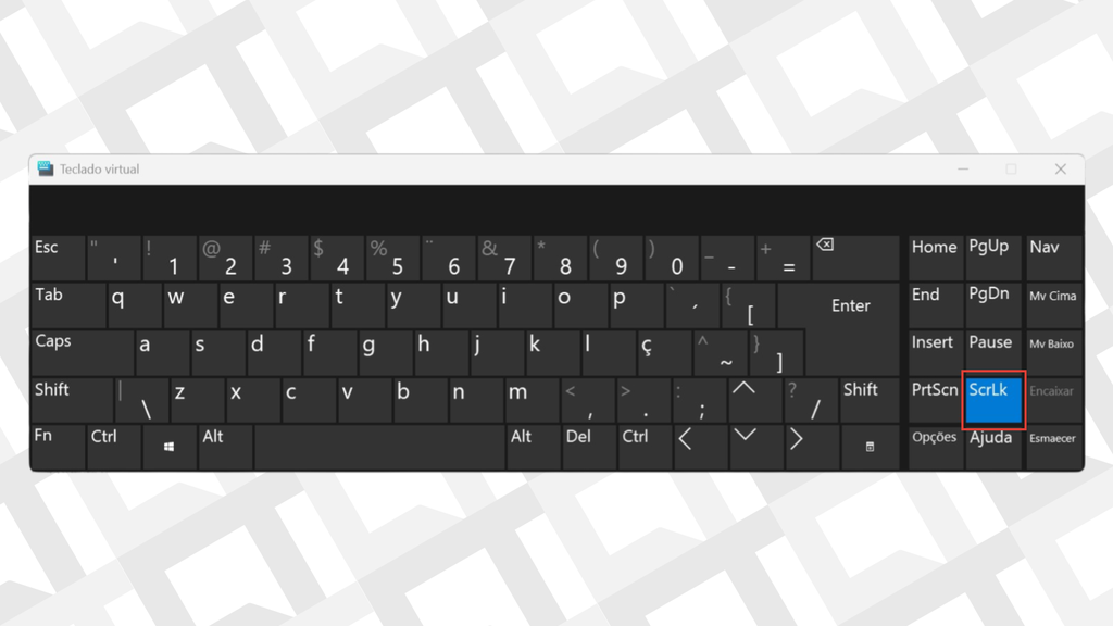 Scroll Lock no Teclado Virtual do Windows