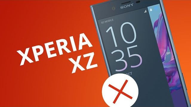 5 motivos para NÃO comprar o Sony Xperia XZ