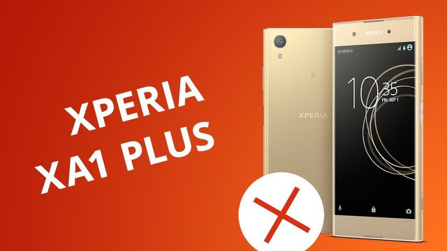 5 motivos para NÃO comprar o Sony Xperia XA 1 Plus