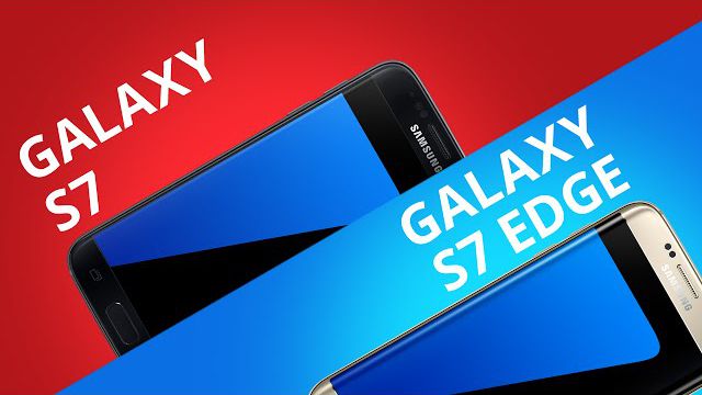 Galaxy S7 VS Galaxy S7 Edge [Comparativo]