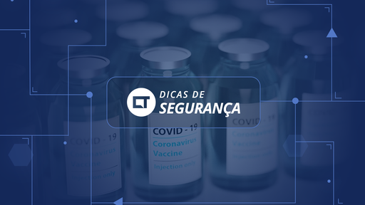 Como evitar os principais golpes envolvendo a vacina contra COVID-19?