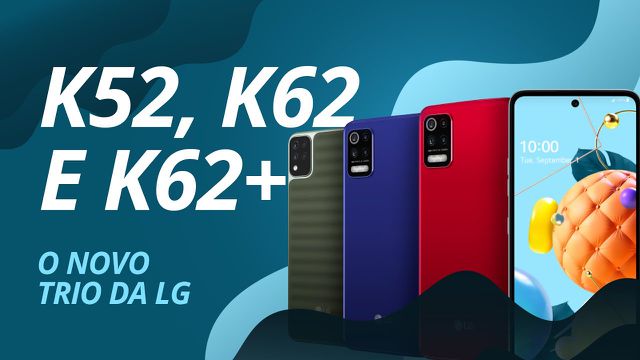 LG K52, K62 e K62+, o NOVO trio da LG [Unboxing/Hands-on] e [Comparativo]