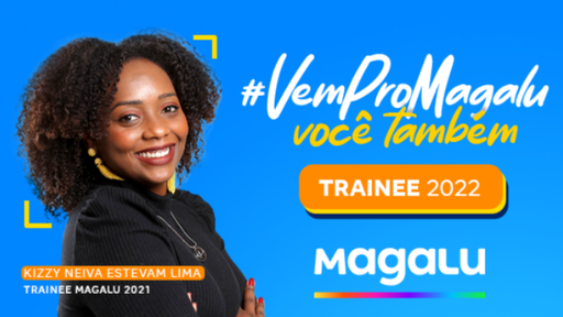 Saiba como se inscrever no Programa de Trainee do Magalu 2022