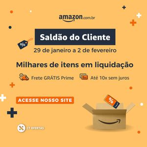 🔥 Amazon - Saldão do Cliente 🔥
