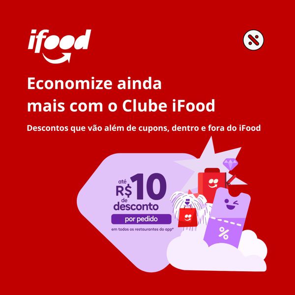 😋 iFood | Assine o Clube iFood e economize ainda mais!