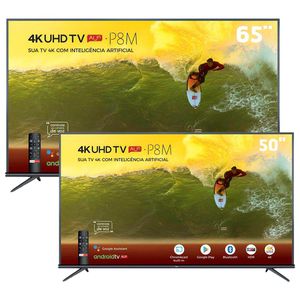 Smart TV LED 65" 4K TCL 65P8M + Smart TV LED 50" 4K TCL 50P8M