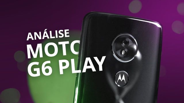 Análise | Será que o Moto G6 Play é um novo Moto G5?