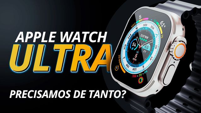 Apple Watch Ultra: Vale a pena para o dia a dia? [Análise/Review]