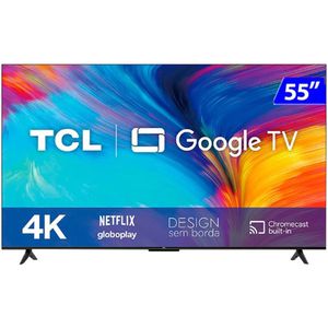 Smart TV TCL 55" LED 4K HDR 55P635 Wi-Fi Google Comando de Voz | LEIA A DESCRIÇÃO - CASHBACK