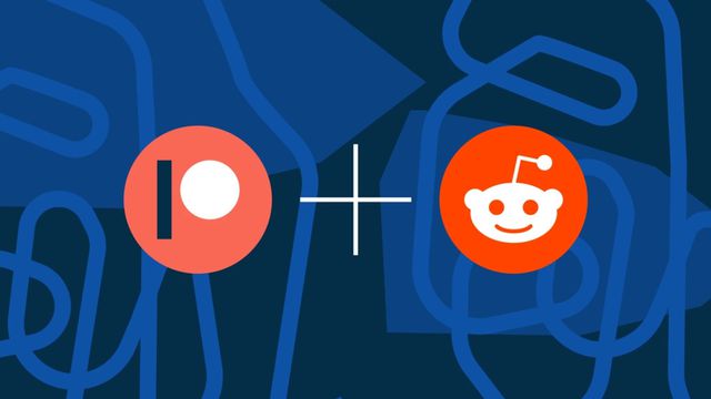 Reddit e Patreon se aliam para juntar criadores de conteúdo e patronos virtuais
