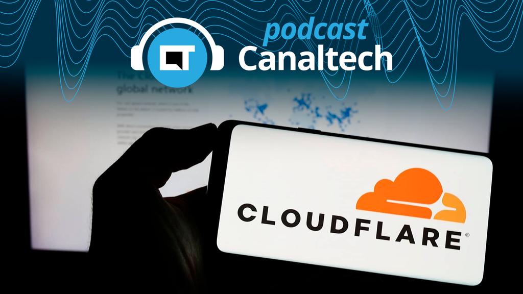 Como a queda da Cloudflare travou a internet - Podcasts - Canaltech