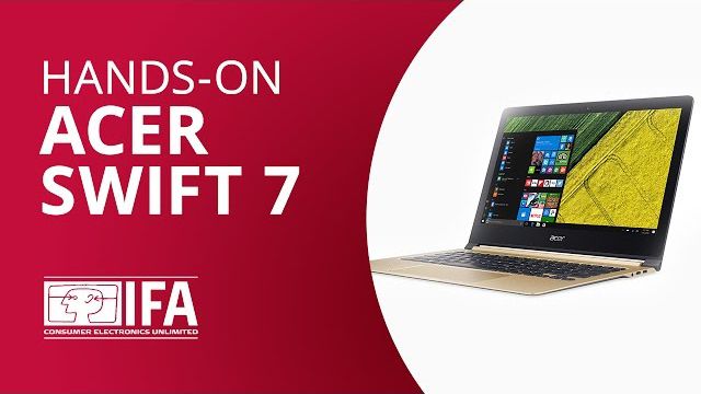 Acer Swift 7, um dos laptops mais finos do mundo [Hands-on IFA 2016]