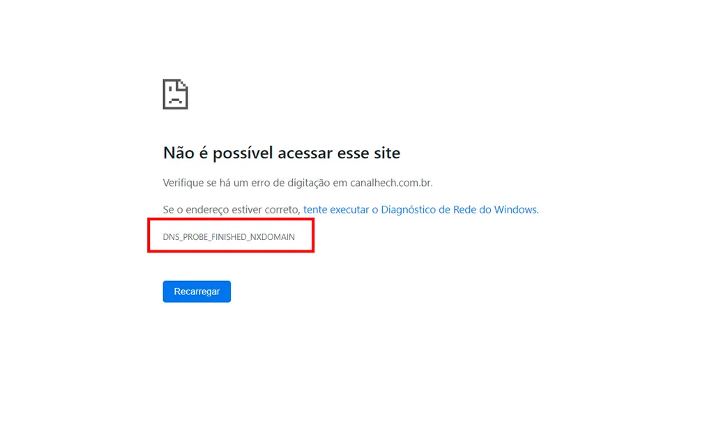 Mensagem com o erro DNS_PROBE_FINISHED_NXDOMAIN no Chrome (Captura de tela: André Magalhães)