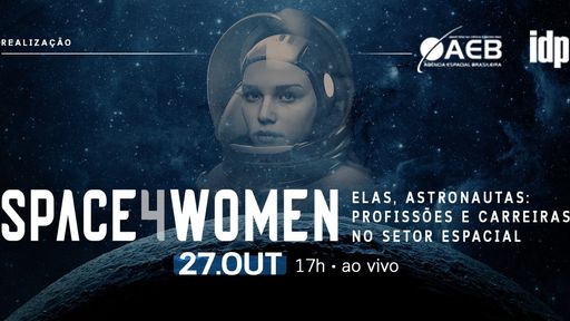 Evento "Elas, astronautas" debate carreira no setor espacial nesta quarta (27)